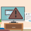 IPTV Illégal en 2024 : Risques, Amendes et Solutions Légales